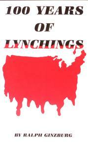 100 Years of Lynchings by Ralph Ginzburg