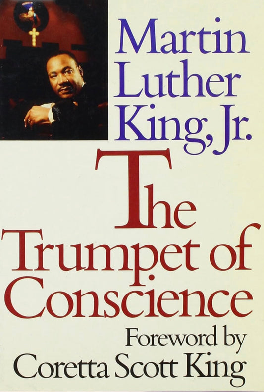 The Trumpet of Conscience by Dr. Martin Luther King Jr.